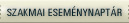 Szakmai esem�nynapt�r